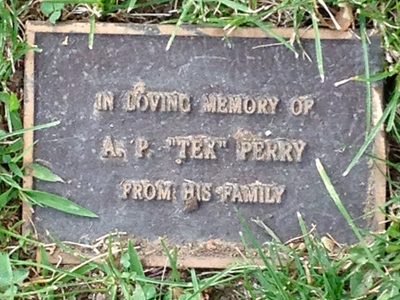 In Loving Memory of A. P. "Tex" Perry From His Family