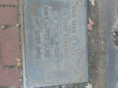 This Park is Kept Living in Fond Remembrance of those Whom We Have Loved Long Since and Lost Awhile
