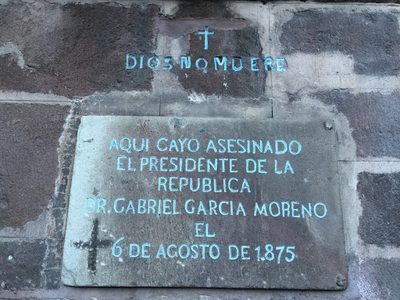 Gabriel Garcia Moreno assassination spot