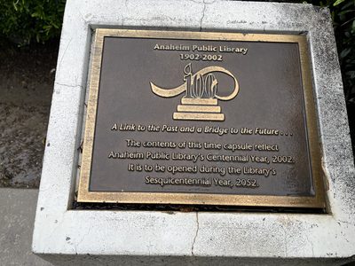 Anaheim Public Library Time Capsule 1902 - 2002