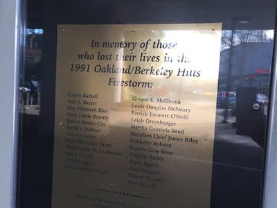 In memory of those who lost their lives in the 1991 Oakland / Berkeley Hills Firestorm