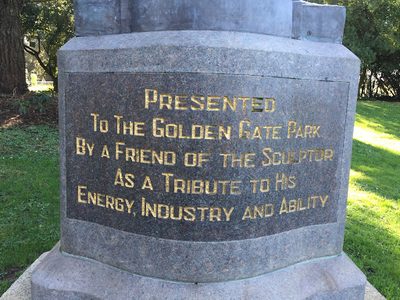 Presented to the Golden Gate Park by a Friend of the Sculptor